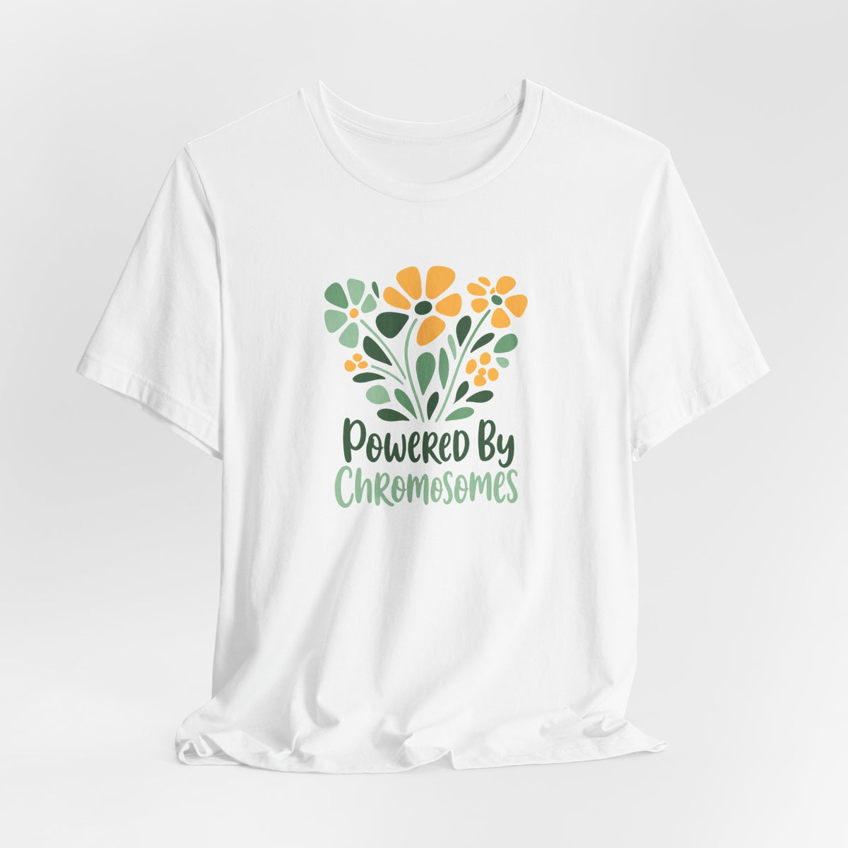 Powered by Chromosomes - Down Syndrome Awareness T-Shirt