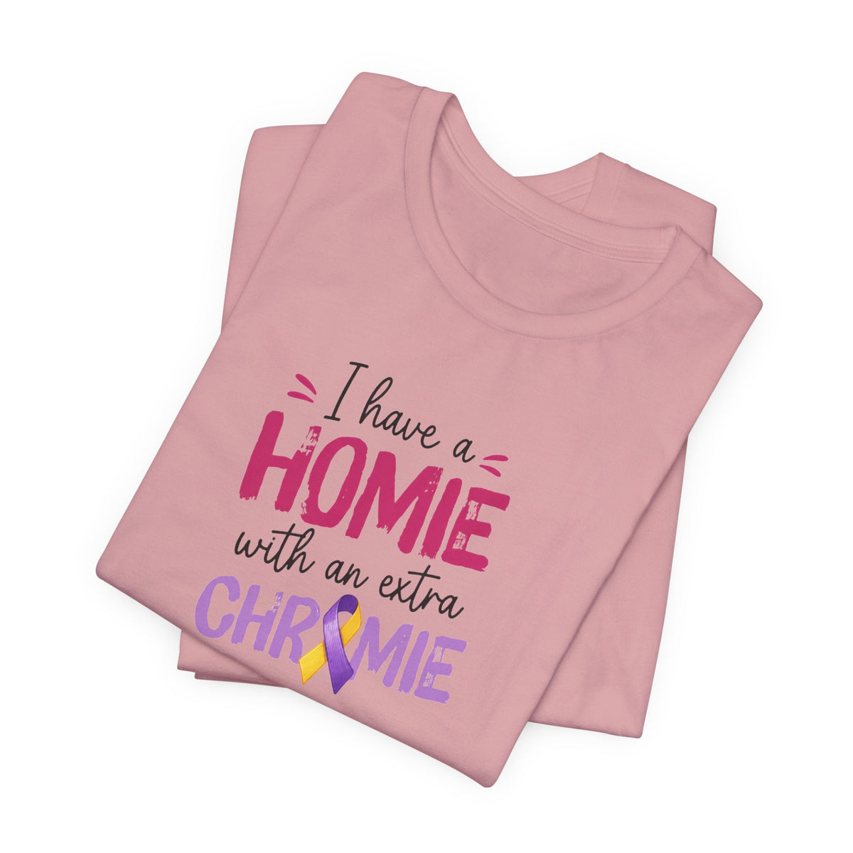 I Have a Homie with an Extra Chromie - Down Syndrome Awareness T-Shirt