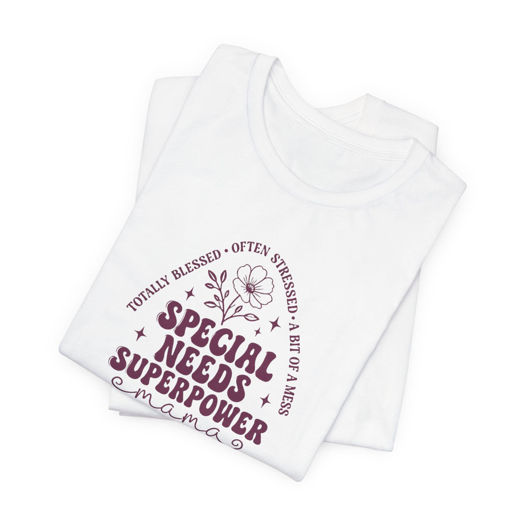 Special Needs Superpower Mama - Down Syndrome Awareness T-Shirt