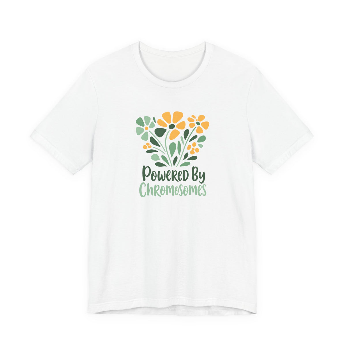 Powered by Chromosomes - Down Syndrome Awareness T-Shirt