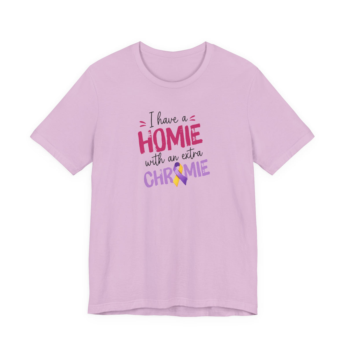 I Have a Homie with an Extra Chromie - Down Syndrome Awareness T-Shirt