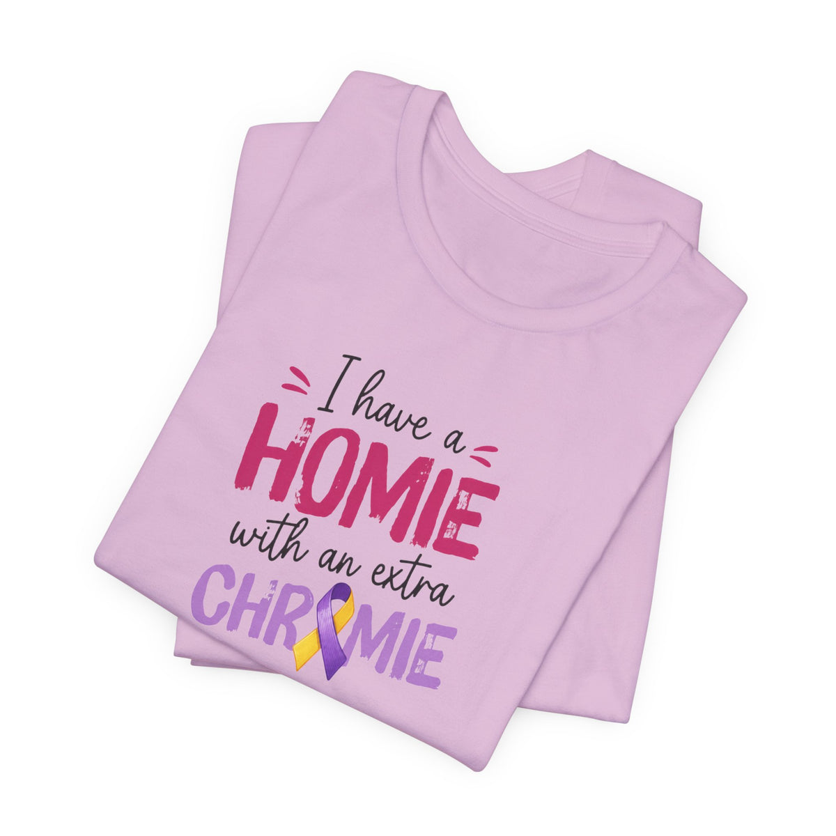 I Have a Homie with an Extra Chromie - Down Syndrome Awareness T-Shirt