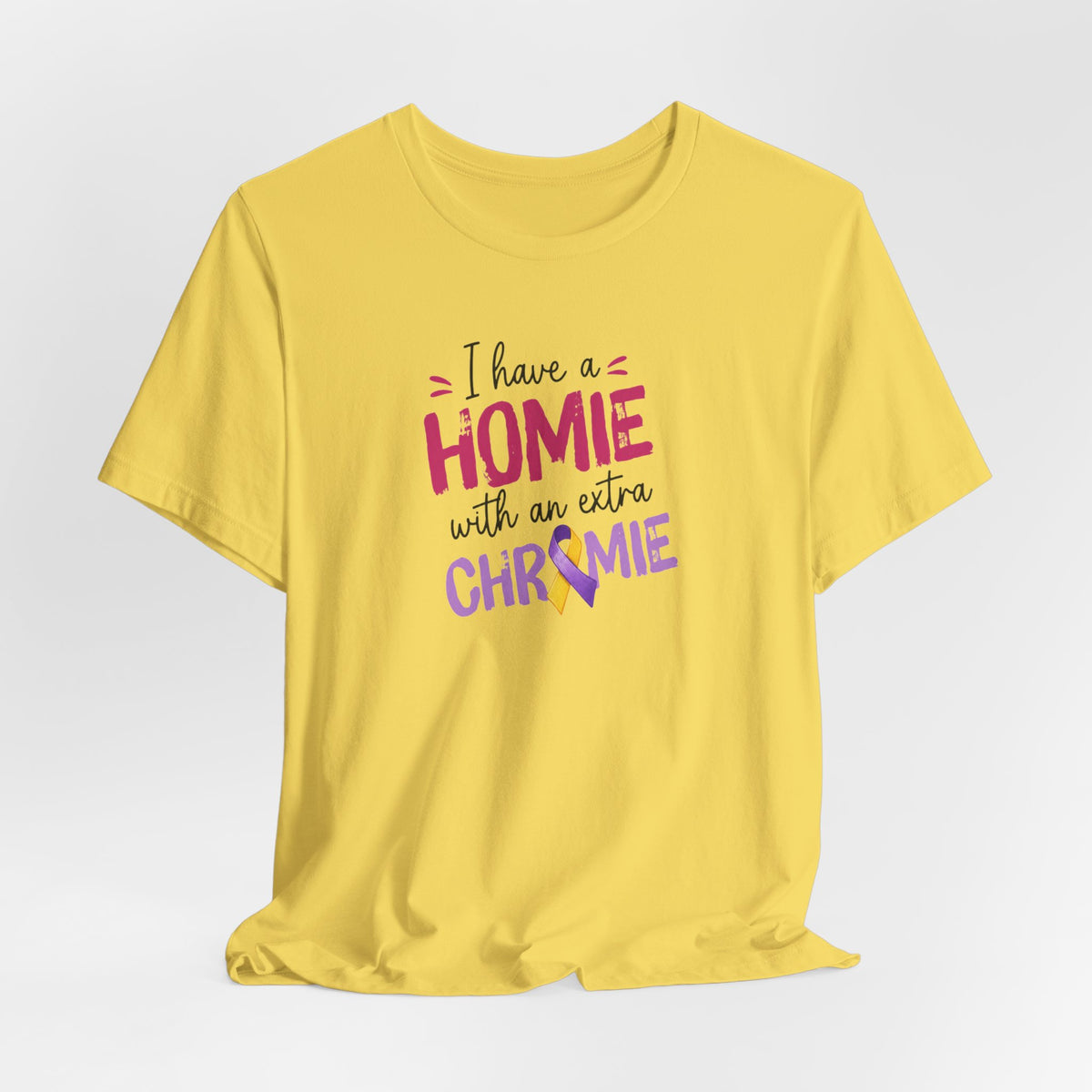 I Have a Homie with an Extra Chromie - Down Syndrome Awareness T-Shirt