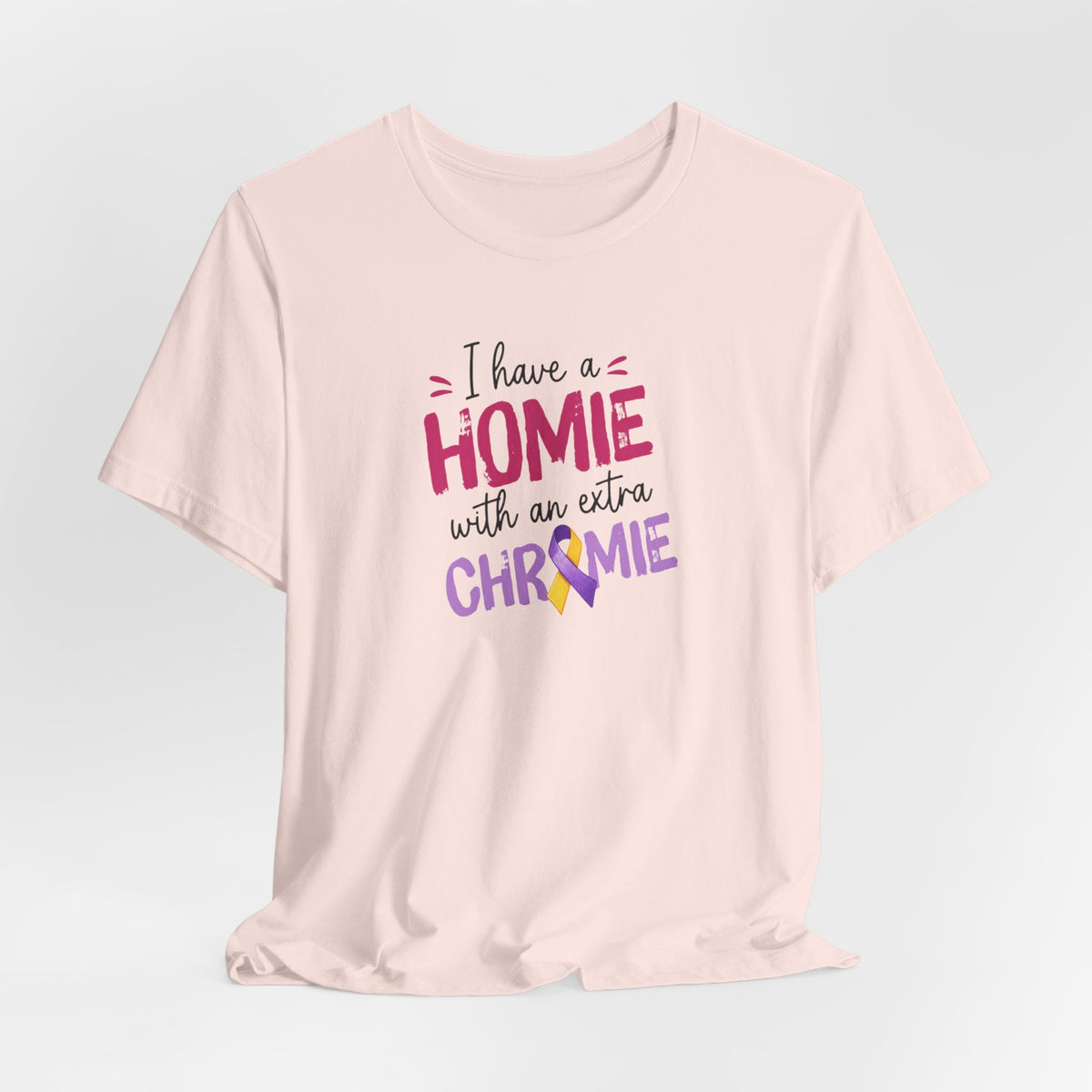 I Have a Homie with an Extra Chromie - Down Syndrome Awareness T-Shirt