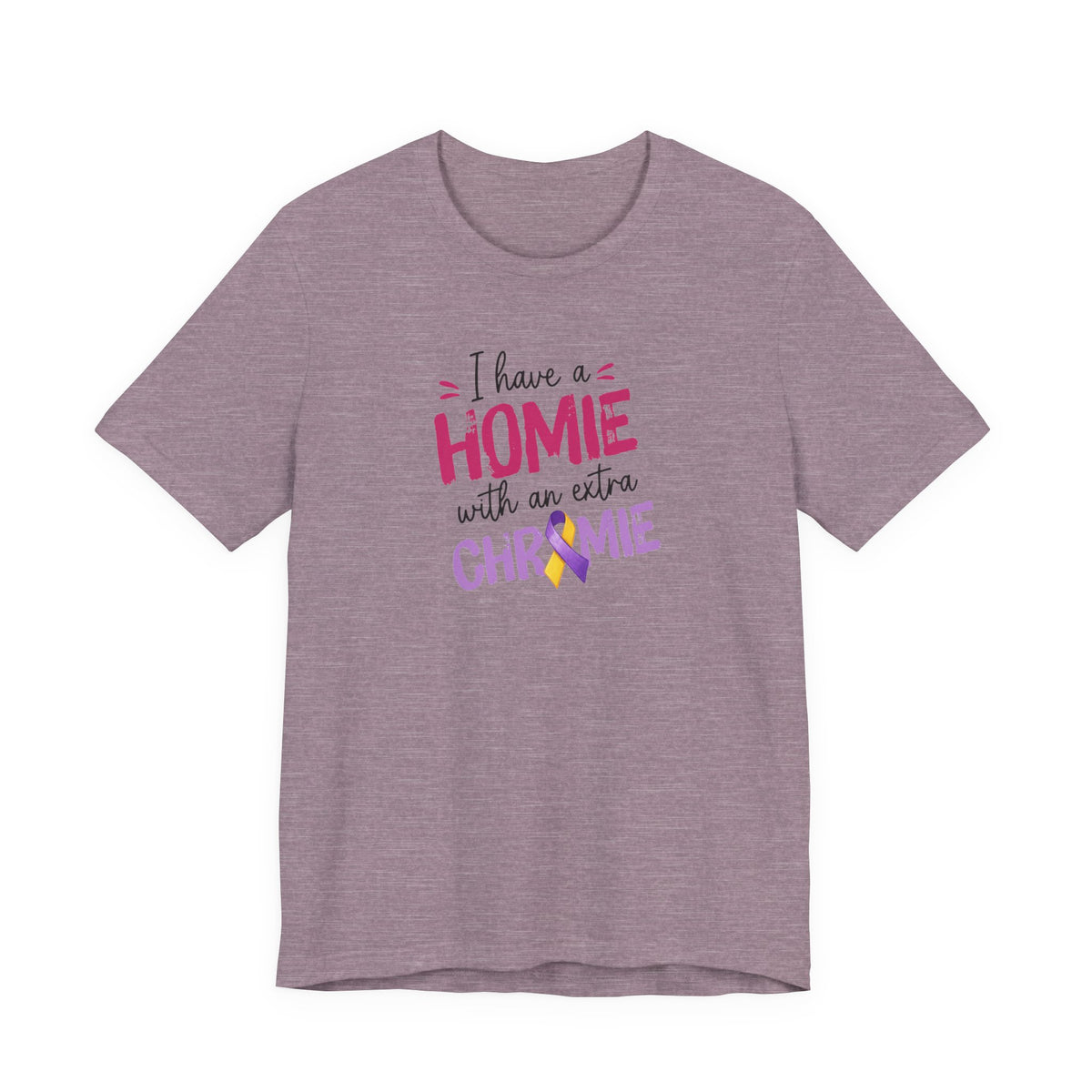 I Have a Homie with an Extra Chromie - Down Syndrome Awareness T-Shirt